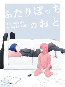 [Btr Doujinshi] Giai Điệu Của Những Kẻ Cô Độc